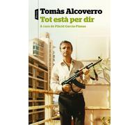 Tot està per dir | Tomás Alcoverro