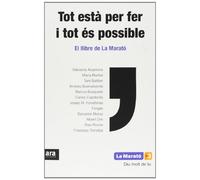 Tot Està Per Fer I Tot És Possible. El Llibre De La Marató 2012 (CATALAN)