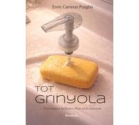 Tot grinyola. Cròniques lúdiques d’un món insensat.