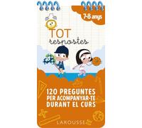 Tot respostes. 120 preguntes per acompanyar-te durant el curs (LAROUSSE - Infantil / Juvenil - Catalán - A partir de 8 años)