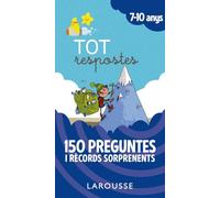 Tot respostes.150 preguntes i rècords sorprenents (LAROUSSE - Infantil / Juvenil - Catalán - A partir de 5/6 años)