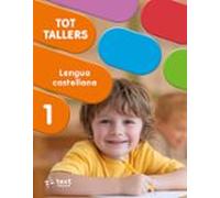 tot tallers. lengua castellana 1r curs - lletra impremta