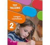 tot tallers. lengua castellana 2n curs