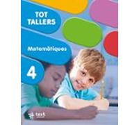 tot tallers. matemàtiques 4t primària