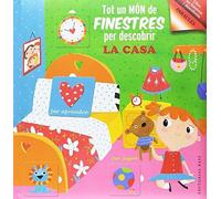 Tot Un Mon De Finestres: La Casa