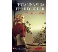 Tota una vida per recordar: Premi Ramon Llull 2020 (LABUTXACA)