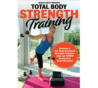 Total Body Strength Training DVD: Two Full Body, Strength Building Dumbbell Workouts plus Bonus Travel Friendly Resistance Band Work Out with Jessica Smith