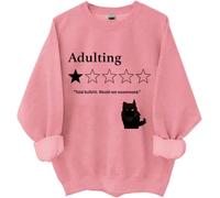 Total Bullshit Would Not Recommend: sudadera, adulting Would Not Recommender, camisa de gato lindo para mujer y hombre, rosa, XXL