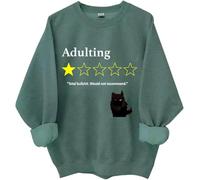 Total Bullshit Would Not Recommend: sudadera, adulting Would Not Recommender, camisa de gato lindo para mujer y hombre, verde, XL