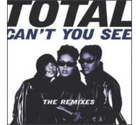 Total - Can't You See Remix