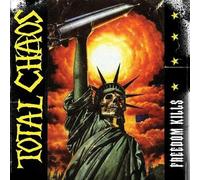 Total Chaos - Freedom Kills [Vinilo]