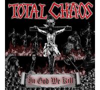Total Chaos In God We Kill (Vinyl) (Importación USA)
