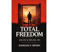 Total Freedom: DISCOVER YOUR OWN PEACE