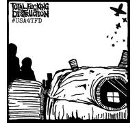 Total Fucking Destruction - #usa4tfd [Vinilo]