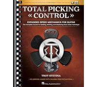 Total Picking Control - Expanded Speed Mechanics for Guitar with 60 Lessons, Audio Backing Tracks, and Over 17 Hours of Detailed Video Instruction!: ... Refining, and Mastering Rock Guitar Technique