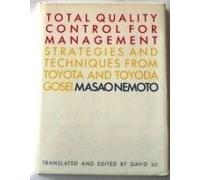 Total Quality Control Management: Strategies and Techniques from Toyota and Toyota Gosei