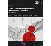 Total Quality Management and Operational Excellence: Text with Cases