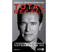 Total recall: L'incroyable et véridique histoire de ma vie