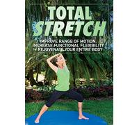 Total Stretch: Improve Range of Motion, Increase Functional Flexibility + Rejuvenate Your Entire Body with Jessica Smith [DVD]
