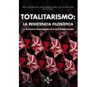 Totalitarismo: La Resistencia Filosófica