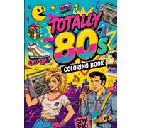 Totally 80s Coloring Book