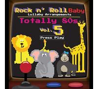 Various Artists - Totally 80's Lullabies, Vol. 5 (Various Artist)