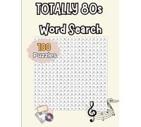 Totally 80s Music Word Search: 100 Retro Puzzles Featuring Classic Hits, Pop Icons, and Rock Legends