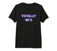 Totally 80s Retro 1980s Music Disco Rave Theme Party Camiseta Premium