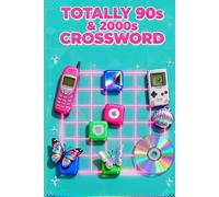 Totally 90s & 2000s Crossword: Volume 2: 60 More Nostalgic Puzzles | Music, Movies & Pop Culture Memories