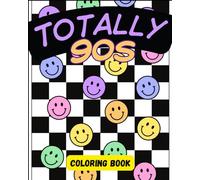 Totally 90s: Coloring Book
