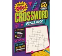 Totally 90s! Crossword Puzzle Book: Crossword Puzzles with Easy to Read Print about 90s, nostalgia, millenials and More | 6x9 inches, 120 pages | 50+ ... Gift for Vacations, Holidays and Relaxation