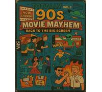 Totally 90s Movie Mayhem: Back To The Big Screen Vol. 2