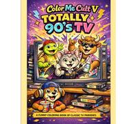 Totally 90's TV - Color Me Cult - Volume V: A Funny Coloring Book of Funny TV Parodies