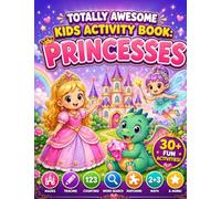 Totally Awesome Kids Activity Book: Princesses