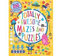 Totally Awesome Mazes and Puzzles (Activity book for Ages 6 - 9)