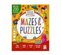 Totally Awesome Mazes and Puzzles: Over 200 Brain-bending Challenges: More Than 200 Challenges