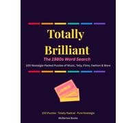 Totally Brilliant: The 1980s Word Search (Proper Nostalgia: The Decade Word Search Series)