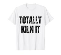 Totally Kiln It Pottery Lover Cerámica Love Potter Camiseta gráfica económica, Hombre, Blanco, M