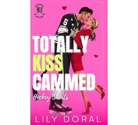 Totally Kiss Cammed: A Valentine's Day Hockey Rom-Com (Nashville Outlaws)