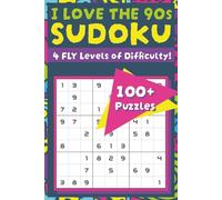 Totally Rad 90s Sudoku: Gnarly Puzzles for Seniors, Adults and Kids: Boost Memory, Improve Focus and Have Fun with over a Hundred 1990s-Inspired ... Great for Nostalgia and Fans of Retro Gaming