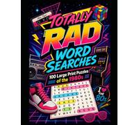 Totally Rad Word Searches: 100 Large Print Puzzles of the 1980s