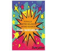 Totally Retro 80s Rock Word Search: A Word Search Journey Through 80s Rock Culture