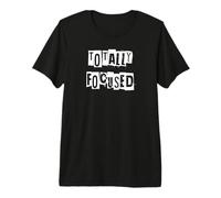 Totalmente enfocado Camiseta Premium
