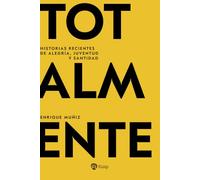 Totalmente: Historias recientes de juventud, alegría y santidad (Biografías y Testimonios)