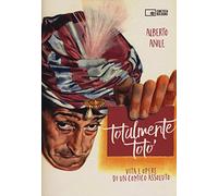 Totalmente Totò. Vita e opere di un comico assoluto