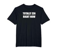 Totalmente zen ahora mismo Camiseta, Hombre tallas grandes, Negro, 6X Alto