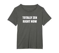 Totalmente zen ahora mismo Camiseta, Mujer tallas grandes, Asfalto, 1XL Grande