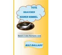 Tote Brauchen Keinen Himmel Band 2 (ebook)