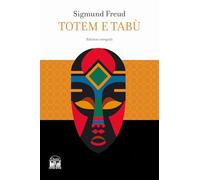 Totem e tabù. Ediz. integrale (Classic House Book)