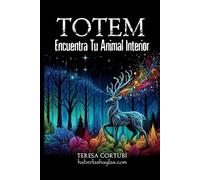 Totem: Encuentra tu animal de poder (Conocimiento Cósmico)
